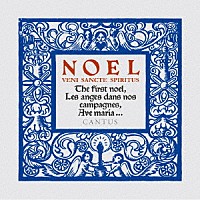 ＣＡＮＴＵＳ「 ＮＯＥＬ」