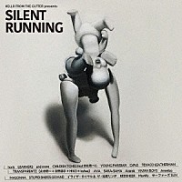 （Ｖ．Ａ．）「 ＳＩＬＥＮＴ　ＲＵＮＮＩＮＧ」