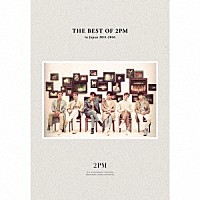 ２ＰＭ「 ＴＨＥ　ＢＥＳＴ　ＯＦ　２ＰＭ　ｉｎ　Ｊａｐａｎ　２０１１－２０１６」