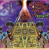 Ｄ．Ｌ　ａｋａ　ＢＯＢＯ　ＪＡＭＥＳ「 ＯＯＰＡＲＴＳ（ＬＯＳＴ　１０　ＹＥＡＲＳ　ブッダの遺産）」