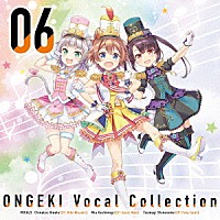 （ゲーム・ミュージック）「 ＯＮＧＥＫＩ　Ｖｏｃａｌ　Ｃｏｌｌｅｃｔｉｏｎ　０６」