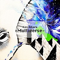 Ｋｅｎ　Ａｉｈａｒａ「 Ｍｕｌｔｉｖｅｒｓｅ」