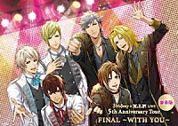 ３　Ｍａｊｅｓｔｙ　×　Ｘ．Ｉ．Ｐ．「 ３　Ｍａｊｅｓｔｙ　×　Ｘ．Ｉ．Ｐ．　ＬＩＶＥ　－５ｔｈ　Ａｎｎｉｖｅｒｓａｒｙ　Ｔｏｕｒ　ＦＩＮＡＬ－　～ＷＩＴＨ　ＹＯＵ～」