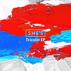 ＳＨＥ’Ｓ「Ｔｒｉｃｏｌｏｒ　ＥＰ」