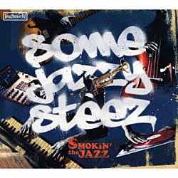 ＳＭＯＫＩＮ’ｔｈｅＪＡＺＺ Ｒａｇｓ Ｓｕｇａｍｅｓ　Ｊａｐｏｎ Ｓｈｕ　Ｆｕｊｉｙａｍａ ＮＯＢＵｄａＤＲＥＡＤ 大神：ＯＨＧＡ ＢｌｉｚｚｙＢ Ｗｅｅｚ「ＳＯＭＥ　ＪＡＺＺＹ　ＳＴＥＥＺ」