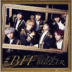 ＢＵＺＺ－ＥＲ．「＃ＢＦＦ」