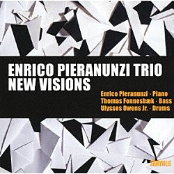 エンリコ・ピエラヌンツィ・トリオ エンリコ・ピエラヌンツィ トーマス・フォネスベック ユリシズ・オーウェンスＪｒ．「ニュー・ヴィジョンズ」