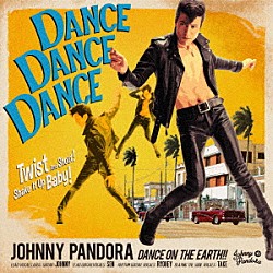 ＪＯＨＮＮＹ　ＰＡＮＤＯＲＡ「ＤＡＮＣＥ　ＤＡＮＣＥ　ＤＡＮＣＥ」