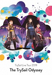 ＴｒｙＳａｉｌ「ＴｒｙＳａｉｌ　Ｌｉｖｅ　Ｔｏｕｒ　２０１９　“Ｔｈｅ　ＴｒｙＳａｉｌ　Ｏｄｙｓｓｅｙ”」