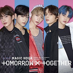 ＴＯＭＯＲＲＯＷ　×　ＴＯＧＥＴＨＥＲ「ＭＡＧＩＣ　ＨＯＵＲ」