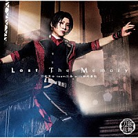 刀剣男士ｔｅａｍ三条　ｗｉｔｈ　加州清光「 Ｌｏｓｔ　Ｔｈｅ　Ｍｅｍｏｒｙ」