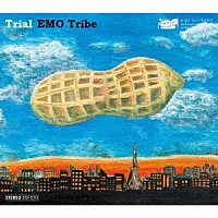 ＥＭＯ　Ｔｒｉｂｅ「 Ｔｒｉａｌ」