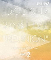 ＩＤＯＬｉＳＨ７／ＴＲＩＧＧＥＲ／Ｒｅ：ｖａｌｅ／ＺＯＯＬ「 アイドリッシュセブン　２ｎｄ　ＬＩＶＥ「ＲＥＵＮＩＯＮ」　ＤＡＹ２」