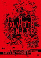 Ｒｏｙｚ「 ４７都道府県　ＯＮＥＭＡＮ　ＴＯＵＲ　「ＴＨＥ　［ＸＬⅦ］ＴＨ　ＩＧＮＩＴＥ」～２０１９．０９．２８　豊洲ＰＩＴ～」