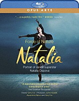 （ドキュメンタリー）「 Ｆｏｒｃｅ　ｏｆ　Ｎａｔｕｒｅ　－　Ｎａｔａｌｉａ　ナタリア・オシポワ　ドキュメンタリー」