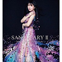 茅原実里「 ＳＡＮＣＴＵＡＲＹ　Ⅱ～Ｍｉｎｏｒｉ　Ｃｈｉｈａｒａ　Ｂｅｓｔ　Ａｌｂｕｍ～」