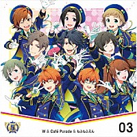 ＴＨＥ　ＩＤＯＬＭ＠ＳＴＥＲ　ＳｉｄｅＭ「 ＴＨＥ　ＩＤＯＬＭ＠ＳＴＥＲ　ＳｉｄｅＭ　５ｔｈ　ＡＮＮＩＶＥＲＳＡＲＹ　ＤＩＳＣ　０３　Ｗ＆Ｃａｆｅ　Ｐａｒａｄｅ＆もふもふえん」