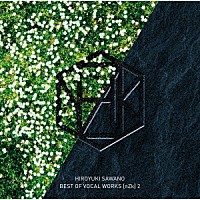 澤野弘之「 ＢＥＳＴ　ＯＦ　ＶＯＣＡＬ　ＷＯＲＫＳ　［ｎＺｋ］　２」