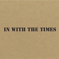 ＺＩＧＧＹ「 ＩＮ　ＷＩＴＨ　ＴＨＥ　ＴＩＭＥＳ」