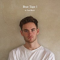 トム・ミッシュ「 Ｂｅａｔ　Ｔａｐｅ　１」