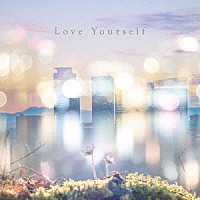 ＳＯＬＩＤＥＭＯ「 Ｌｏｖｅ　Ｙｏｕｒｓｅｌｆ」