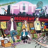 ＰＯＴ「 ＭＯＭＥＮＴ」