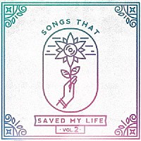 （オムニバス）「 Ｓｏｎｇｓ　Ｔｈａｔ　Ｓａｖｅｄ　Ｍｙ　Ｌｉｆｅ　Ｖｏｌ．２」