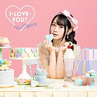 小倉唯「 Ｉ・ＬＯＶＥ・ＹＯＵ！！」