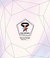 ＳＯＬＩＤＥＭＯ「 ＳＯＬＩＤＥＭＯ　５ｔｈ　Ａｎｎｉｖｅｒｓａｒｙ　Ｌｉｖｅ　～Ｍａｋｅ　ｗｉｔｈ　Ｃｏｌｌａｒｓ～」