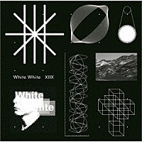 ⅩⅡⅩ「 Ｗｈｉｔｅ　Ｗｈｉｔｅ」