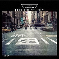 ジョン・ヨンファ（ｆｒｏｍ　ＣＮＢＬＵＥ）「 ＦＥＥＬ　ＴＨＥ　Ｙ’Ｓ　ＣＩＴＹ」