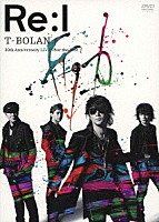 Ｔ－ＢＯＬＡＮ「 Ｔ－ＢＯＬＡＮ　３０ｔｈ　Ａｎｎｉｖｅｒｓａｒｙ　ＬＩＶＥ　Ｔｏｕｒ　「ｔｈｅ　Ｂｅｓｔ」　～励～」