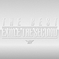 ＥＸＩＬＥ　ＴＨＥ　ＳＥＣＯＮＤ 「ＥＸＩＬＥ　ＴＨＥ　ＳＥＣＯＮＤ　ＴＨＥ　ＢＥＳＴ」