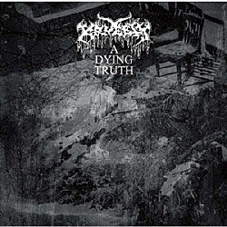 ＫＲＵＥＬＴＹ「Ａ　ＤＹＩＮＧ　ＴＲＵＴＨ」