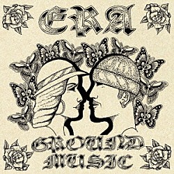 ＥＲＡ「Ｇｒｏｕｎｄ　Ｍｕｓｉｃ」