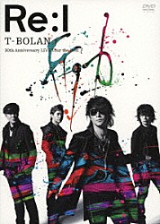 Ｔ－ＢＯＬＡＮ「Ｔ－ＢＯＬＡＮ　３０ｔｈ　Ａｎｎｉｖｅｒｓａｒｙ　ＬＩＶＥ　Ｔｏｕｒ　「ｔｈｅ　Ｂｅｓｔ」　～励～」