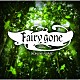 （Ｋ）ＮｏＷ＿ＮＡＭＥ「ＴＶアニメ『Ｆａｉｒｙ　ｇｏｎｅ　フェアリーゴーン』オリジナルサウンドトラック」