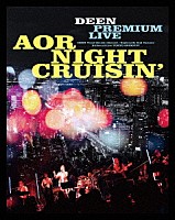 ＤＥＥＮ「 ＤＥＥＮ　ＰＲＥＭＩＵＭ　ＬＩＶＥ　ＡＯＲ　ＮＩＧＨＴ　ＣＲＵＩＳＩＮ’」