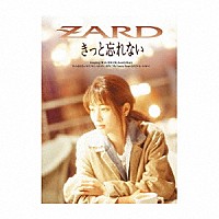 ＺＡＲＤ「 きっと忘れない」