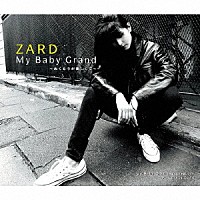 ＺＡＲＤ「 Ｍｙ　Ｂａｂｙ　Ｇｒａｎｄ　～ぬくもりが欲しくて～」