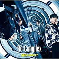 Ｒｅ：Ｃｏｍｐｌｅｘ「 ＮＥＯ　ＧＲＡＶＩＴＹ」