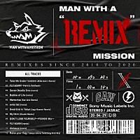 ＭＡＮ　ＷＩＴＨ　Ａ　ＭＩＳＳＩＯＮ「 ＭＡＮ　ＷＩＴＨ　Ａ　“ＲＥＭＩＸ”　ＭＩＳＳＩＯＮ」