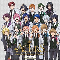 （アニメーション）「 ＡＣＴＯＲＳ－Ｓｉｎｇｉｎｇ　Ｃｏｎｔｅｓｔ　Ｅｄｉｔｉｏｎ－　ｓｉｄｅＡ」