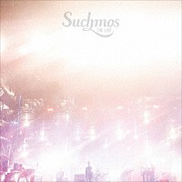 Ｓｕｃｈｍｏｓ「 Ｓｕｃｈｍｏｓ　ＴＨＥ　ＬＩＶＥ　ＹＯＫＯＨＡＭＡ　ＳＴＡＤＩＵＭ　２０１９．０９．０８」