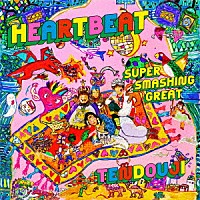 ＴＥＮＤＯＵＪＩ「 ＨＥＡＲＴＢＥＡＴ／ＳＵＰＥＲ　ＳＭＡＳＨＩＮＧ　ＧＲＥＡＴ」