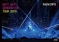 ＲＡＤＷＩＭＰＳ「 ＡＮＴＩ　ＡＮＴＩ　ＧＥＮＥＲＡＴＩＯＮ　ＴＯＵＲ　２０１９」