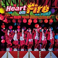 ＤＡ　ＰＵＭＰ「 Ｈｅａｒｔ　ｏｎ　Ｆｉｒｅ」