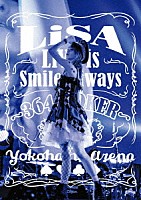 ＬｉＳＡ「 ＬｉＶＥ　ｉｓ　Ｓｍｉｌｅ　Ａｌｗａｙｓ　～３６４＋ＪＯＫＥＲ～　ａｔ　ＹＯＫＯＨＡＭＡ　ＡＲＥＮＡ」