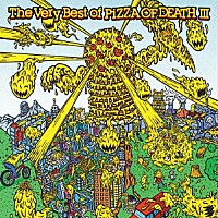 （Ｖ．Ａ．）「 Ｔｈｅ　Ｖｅｒｙ　Ｂｅｓｔ　ｏｆ　ＰＩＺＺＡ　ＯＦ　ＤＥＡＴＨ　Ⅲ」