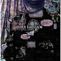 Ｒｏｙｚ「 ＤＡＹＤＲＥＡＭ」